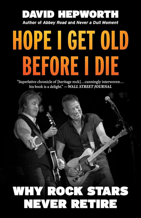 Hope I Get Old Before I Die