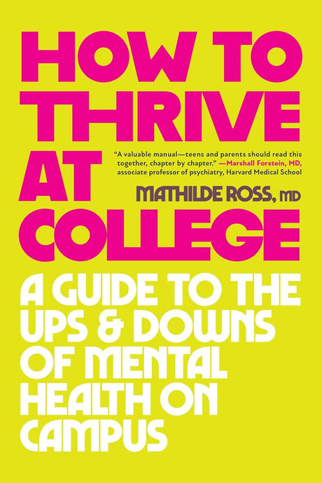 How to Thrive at College