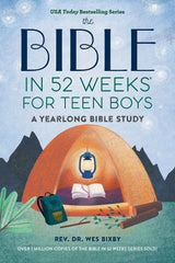 The Bible in 52 Weeks for Teen Boys
