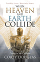 When Heaven and Earth Collide