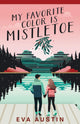 My Favorite Color is Mistletoe