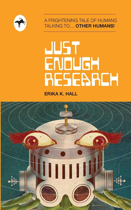 Just Enough Research