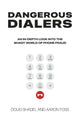 Dangerous Dialers