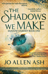 The Shadows We Make - Special Edition
