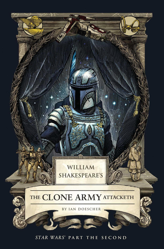 William Shakespeare's The Clone Army Attacketh: Star Wars Part the Second