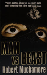 CHERUB: Man vs Beast