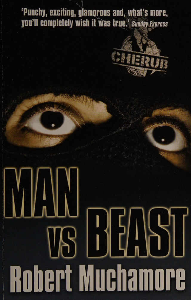 CHERUB: Man vs Beast