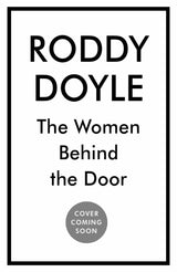 The Women Behind the Door