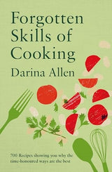 Forgotten Skills of Cooking