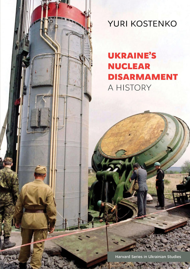 Ukraine’s Nuclear Disarmament