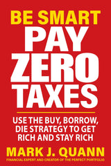 Be Smart and Pay Zero Taxes