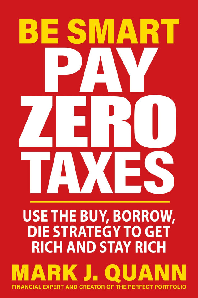 Be Smart and Pay Zero Taxes