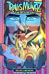 Travis Muñoz and the Fire of the Aztecs (Book 1)