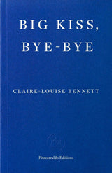 Big Kiss, Bye-Bye