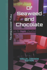 Of Seaweed and Chocolate