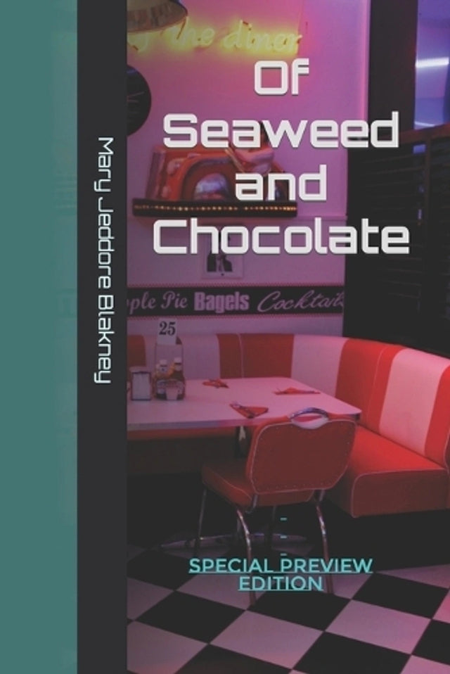 Of Seaweed and Chocolate