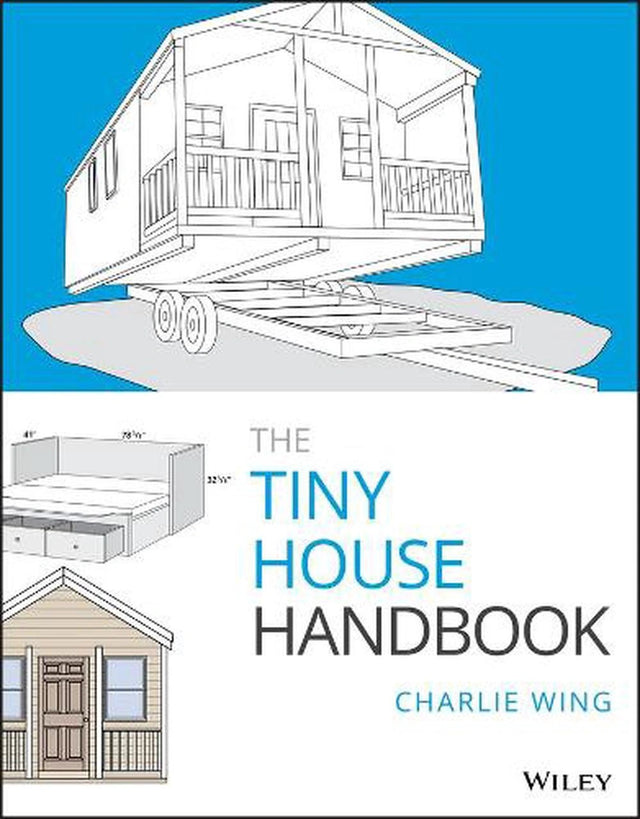 The Tiny House Handbook