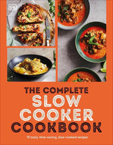 The Complete Slow Cooker Cookbook