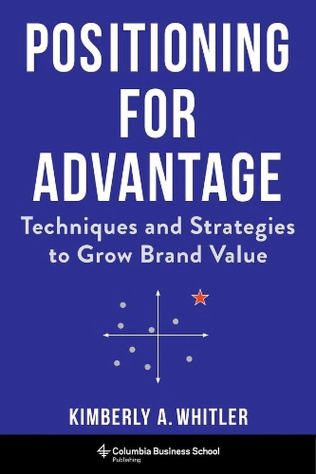 Positioning for Advantage