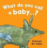 What do you call a baby...?