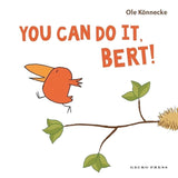 You Can Do It, Bert!