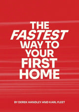 The Fastest Way To Your First Home
