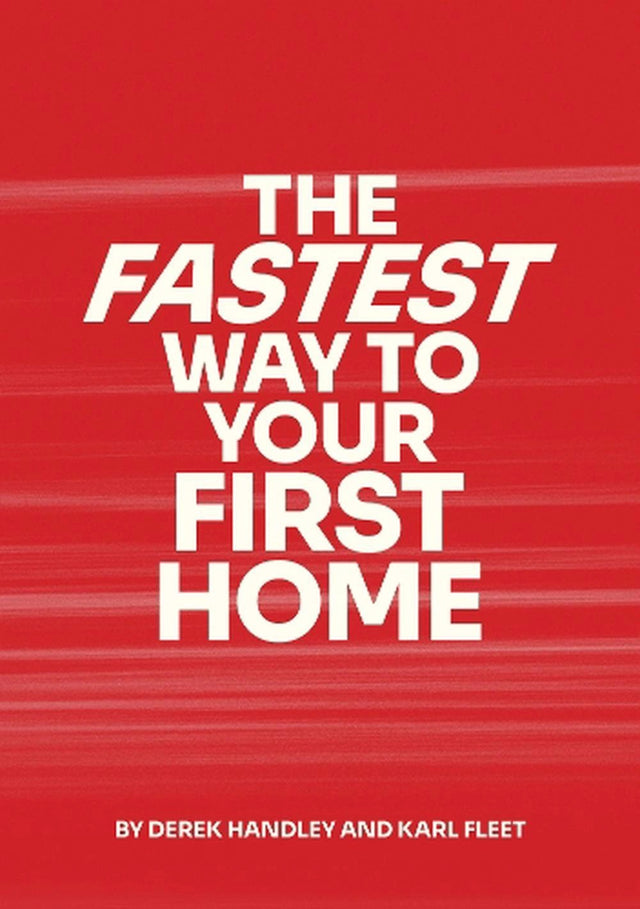 The Fastest Way To Your First Home
