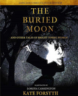 The Buried Moon and Other Tales of Bright Young Women