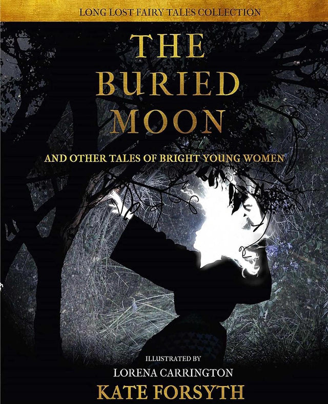 The Buried Moon and Other Tales of Bright Young Women