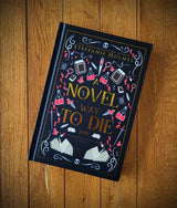 Novel Way to Die - SIGNED Hardcover Luxe Edition (Limited Edition)