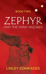 Zephyr and the Wind Wizards