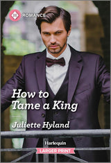 How to Tame a King [Large Print]