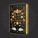 Plot and Bothered - SIGNED Hardcover Luxe Edition (Limited Edition)