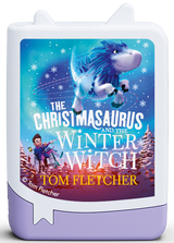 tonies: Tom Fletcher - The Christmasaurus and the Winter Witch Book Tonie