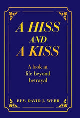 A Hiss and a Kiss