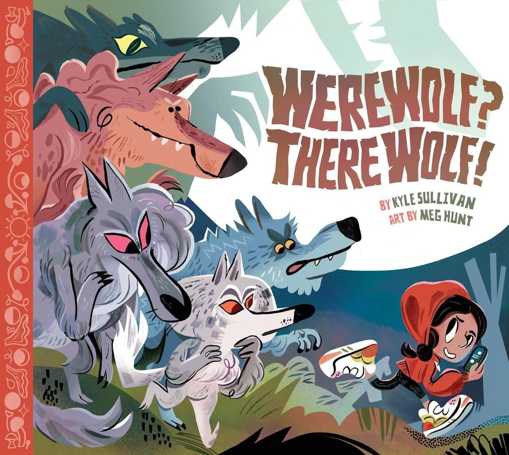 Werewolf? There Wolf! by Kyle Sullivan – Book Hero