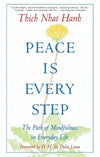 Peace Is Every Step