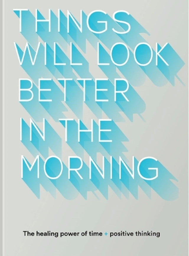Things Will Look Better in the Morning