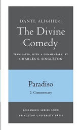 The Divine Comedy, III. Paradiso, Vol. III. Part 2
