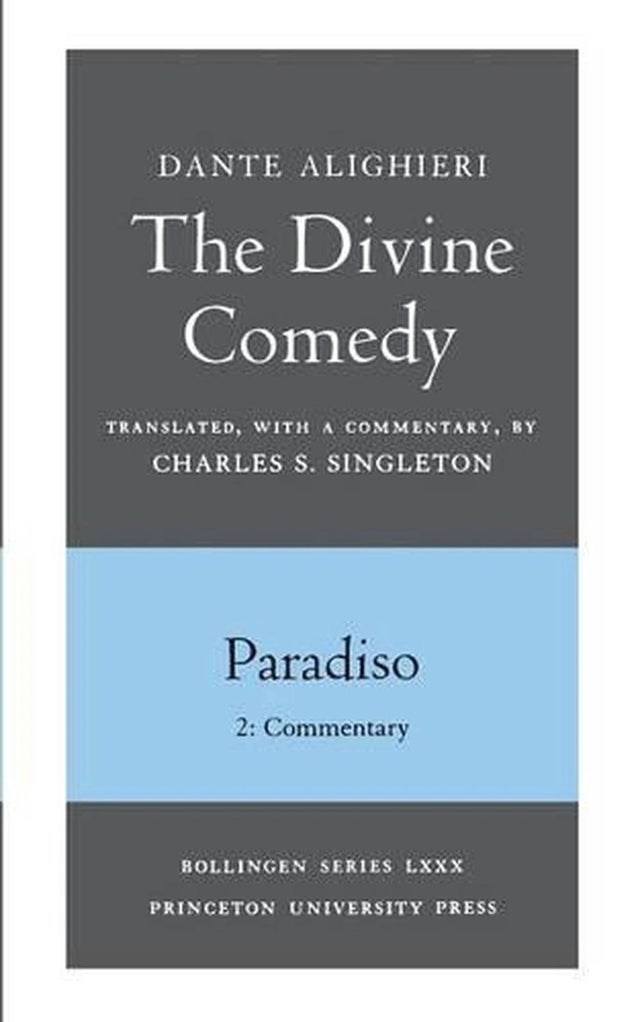 The Divine Comedy, III. Paradiso, Vol. III. Part 2