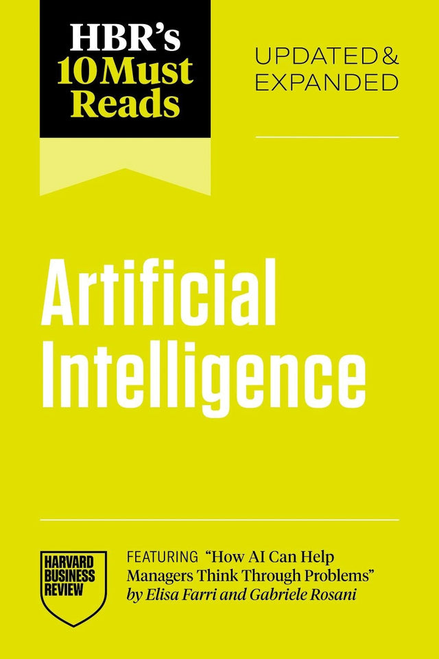 HBR's 10 Must Reads on AI, Updated and Expanded
