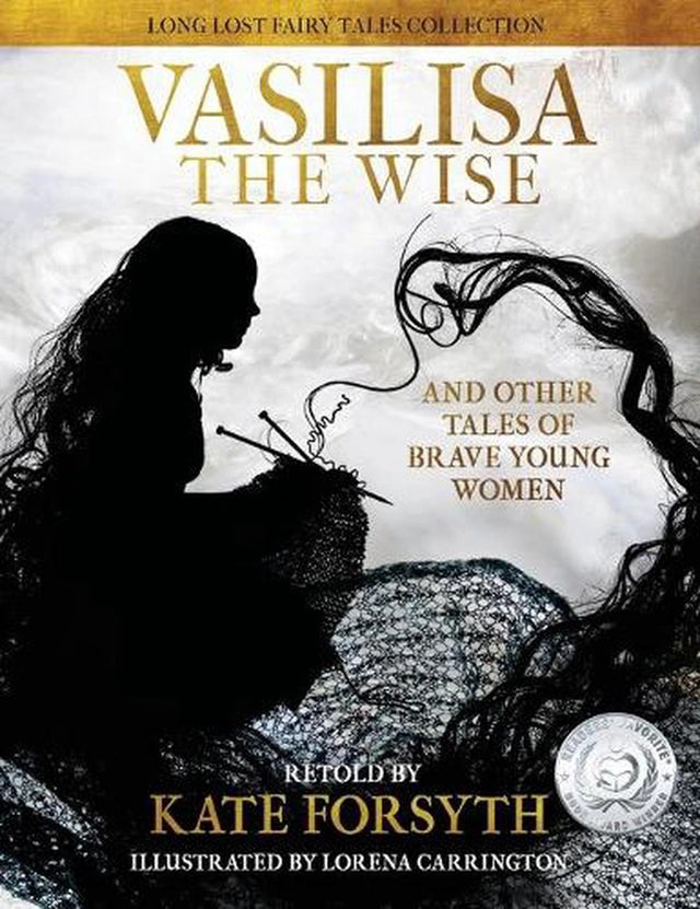 Vasilisa the Wise and other tales of brave young women