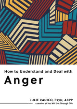 How to Understand and Deal with Anger