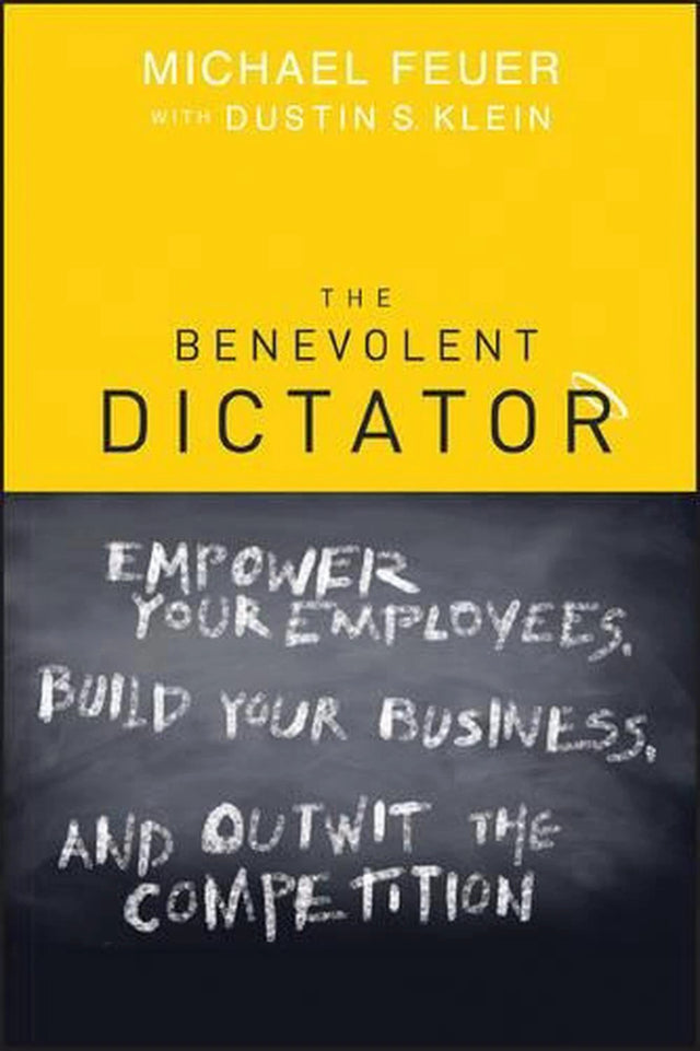 The Benevolent Dictator