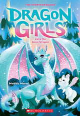 Zora the Snow Dragon (Dragon Girls #15)