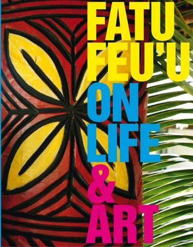 Fatu Feu'u on Life & Art