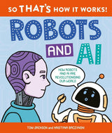 So That's How It Works! Robots and AI