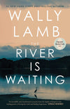 The River Is Waiting