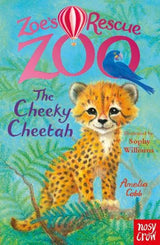 Zoe's Rescue Zoo: The Cheeky Cheetah