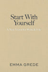 Start With Yourself